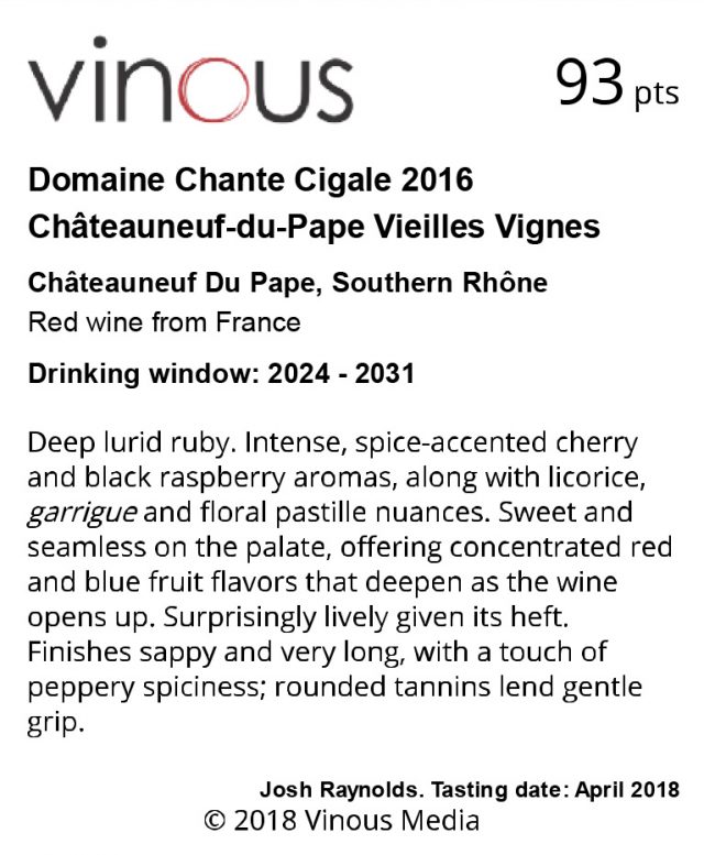 DOMAINE CHANTE CIGALE - CNP VV RED 2016 - 93 VINOUS - July 2018