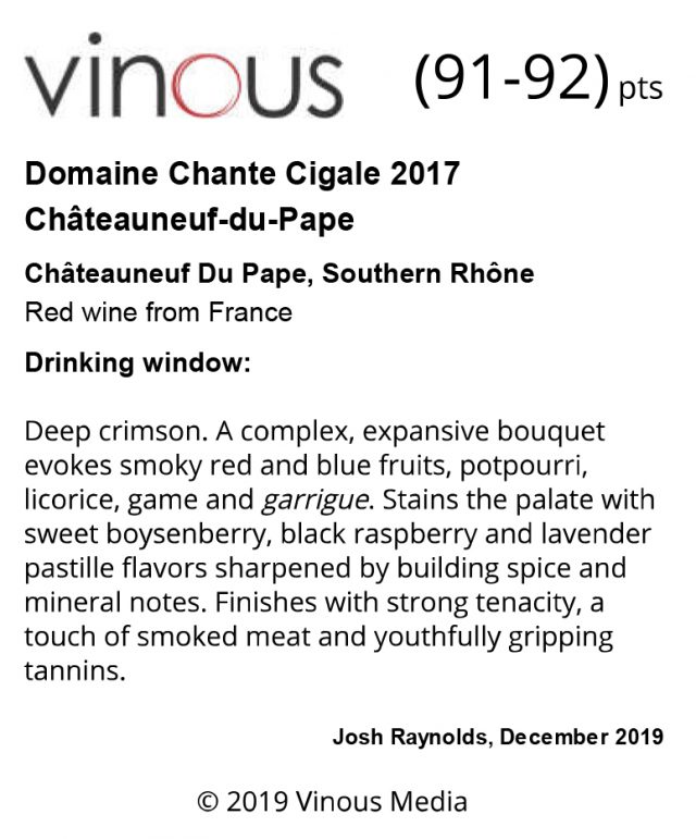 CHANTE CIGALE RED 2017 - 91-92 VINOUS - Dec 2019